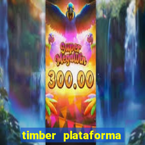 timber plataforma de jogos